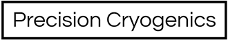 precision cryogenics